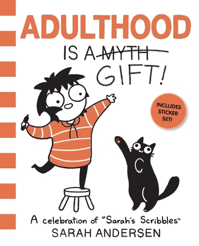 Adulthood Is a Gift!: A Celebration of Sarah's Scribbles (Sarah's Scribbles 5)