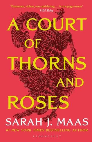 A Court of Thorns and Roses: Enter the EPIC fantasy worlds of Sarah J Maas with the breath-taking first book in the GLOBALLY BESTSELLING ACOTAR series (A Court of Thorns and Roses)