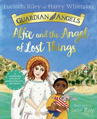 Alfie and the Angel of Lost Things: (Guardian Angels)