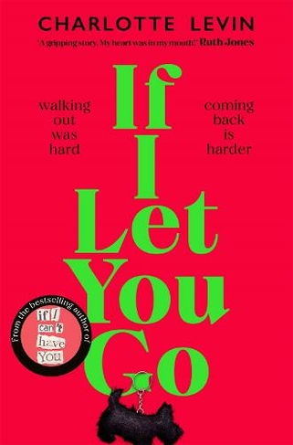 If I Let You Go:  Richard & Judy Book Club Pick Autumn 2023