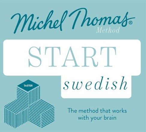 Start Swedish New Edition (Learn Swedish with the Michel Thomas Method): Beginner Swedish Audio Taster Course (Unabridged edition)