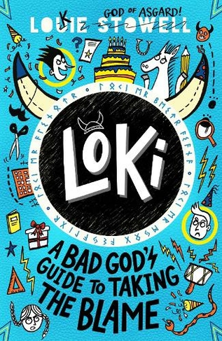 Loki: A Bad God's Guide to Taking the Blame: (Loki: A Bad God's Guide)