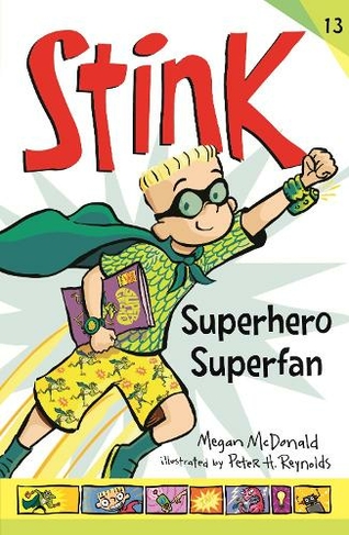 Stink: Superhero Superfan: (Stink)