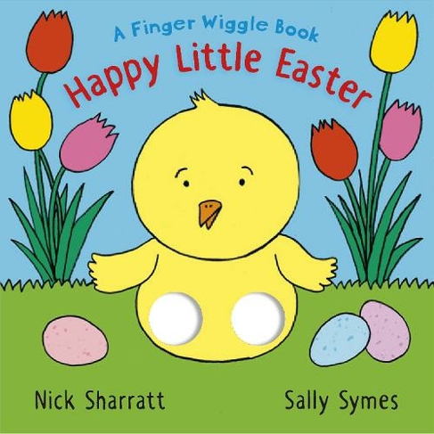 Happy Little Easter: A Finger Wiggle Book: (Finger Wiggle Books)