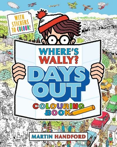 Where's Wally? Days Out: Colouring Book: (Where's Wally?)