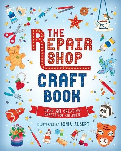 The Repair Shop Craft Book: (The Repair Shop)