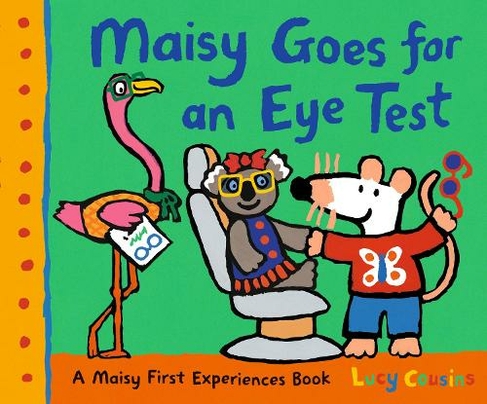 Maisy Goes for an Eye Test: (Maisy)