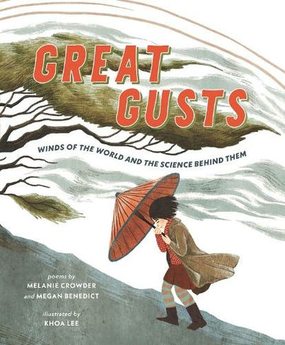 Great Gusts: Winds of the World and the Science Behind Them: (MIT Kids Press)