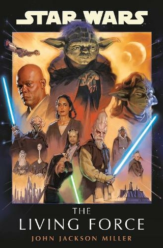Star Wars: The Living Force: (Star Wars)