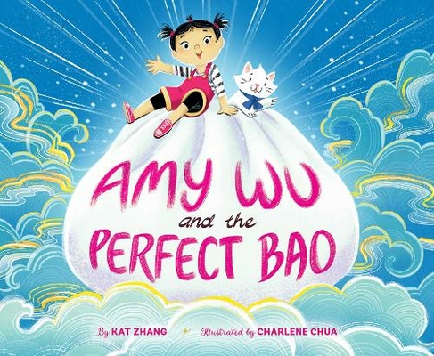 Amy Wu and the Perfect Bao: (Amy Wu)