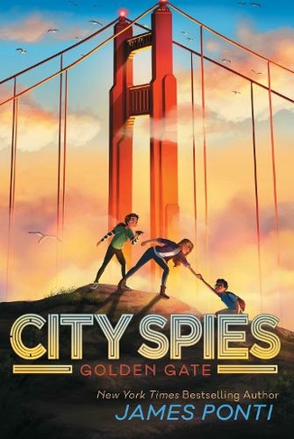 Golden Gate: (City Spies 2 Reprint)
