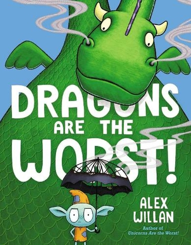 Dragons Are the Worst!: (The Worst! Series)