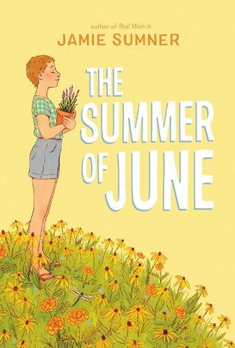 The Summer of June: (Reprint)