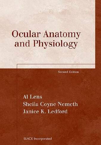 Ocular Anatomy and Physiology: (2nd Revised edition)