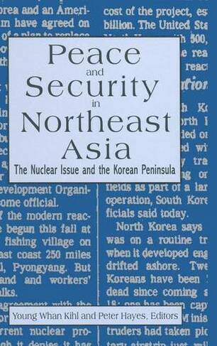 Peace and Security in Northeast Asia: Nuclear Issue and the Korean Peninsula