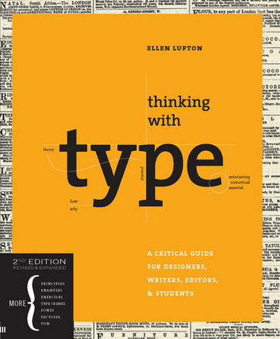 Thinking With Type 2nd Ed: (2nd Revised edition)