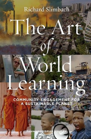 The Art of World Learning: Community Engagement for a Sustainable Planet