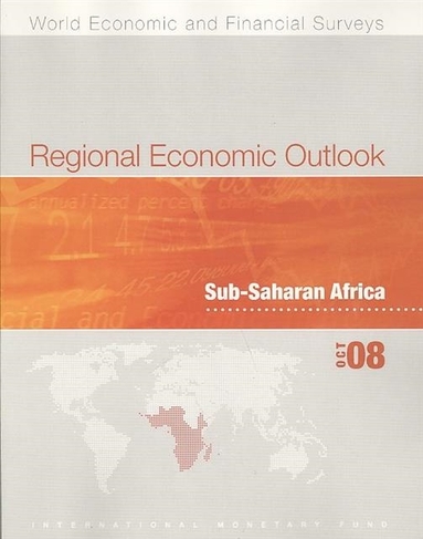 Regional Economic Outlook: Sub-Saharan Africa (October 2008)