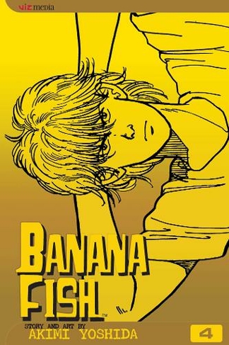 Banana Fish, Vol. 4: (Banana Fish 4 2nd edition)