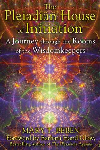 Pleiadian House of Initiation: A Journey Through the Rooms of the Wisdomkeepers