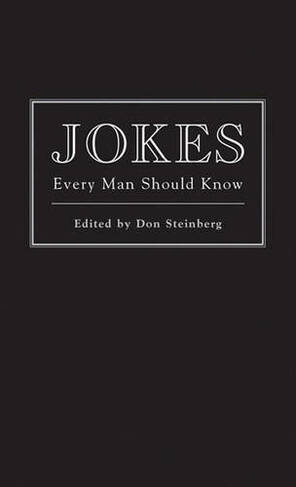 Jokes Every Man Should Know: (Stuff You Should Know 1)