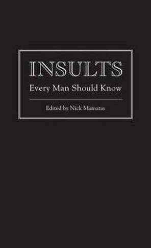 Insults Every Man Should Know: (Stuff You Should Know 7)