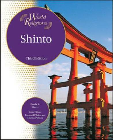 Shinto: (World Religions Third Edition)