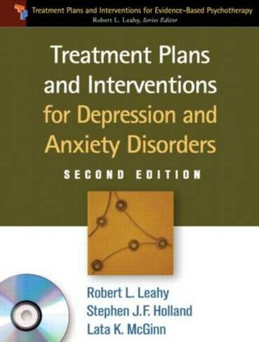 Treatment Plans and Interventions for Depression and Anxiety Disorders, Second Edition, Paperback + CD-ROM: (Treatment Plans and Interventions for Evidence-Based Psychotherapy 2nd edition)