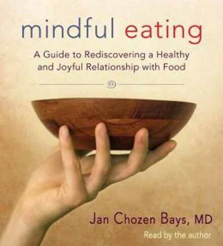 Mindful Eating: A Guide to Rediscovering a Healthy and Joyful Relationship with Food (Unabridged edition)