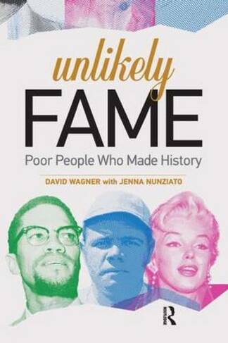 Unlikely Fame: Poor People Who Made History