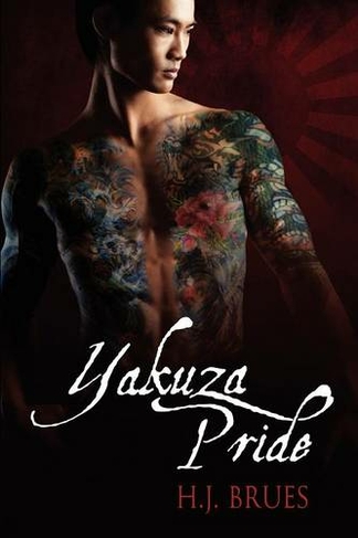 Yakuza Pride Volume 1: (The Way of the Yakuza New edition)