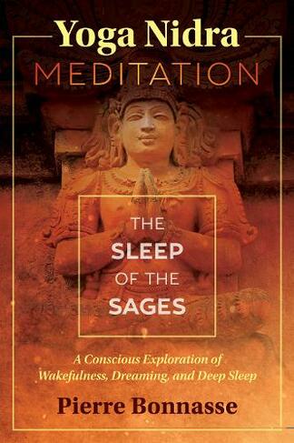Yoga Nidra Meditation: The Sleep of the Sages