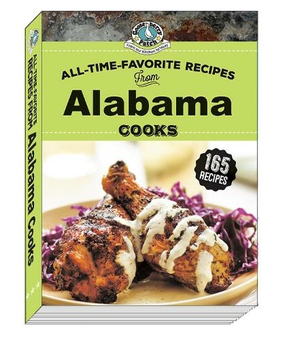 All Time Favorite Recipes from Alabama Cooks: (Regional Cooks)