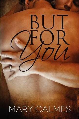 But For You Volume 4: (A Matter of Time Series New edition)