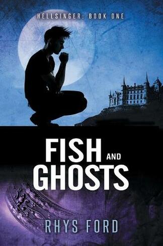 Fish and Ghosts: (Hellsinger New edition)