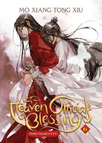 Heaven Official's Blessing: Tian Guan Ci Fu (Novel) Vol. 6: (Heaven Official's Blessing: Tian Guan Ci Fu (Novel) 6)