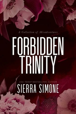 Forbidden Trinity: (Misadventures)