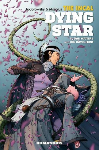 The Incal: Dying Star: (The Incal)