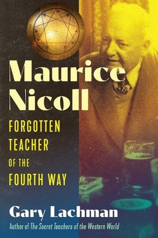 Maurice Nicoll: Forgotten Teacher of the Fourth Way