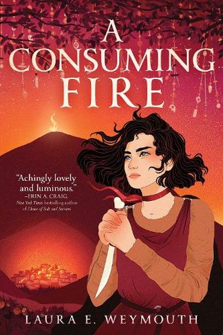 A Consuming Fire: (Reprint)