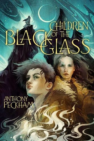 Children of the Black Glass: (Children of the Black Glass 1 Reprint)
