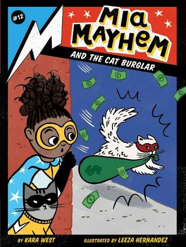 Mia Mayhem and the Cat Burglar: (Mia Mayhem 12)