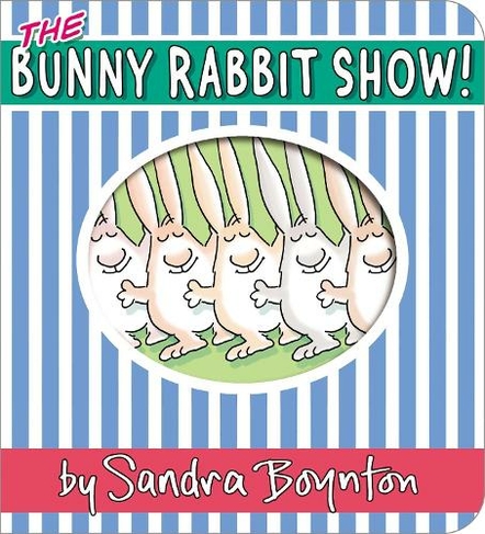 The Bunny Rabbit Show!: (Boynton on Board)