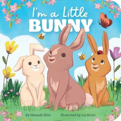 I'm a Little Bunny: (I'm a Little)