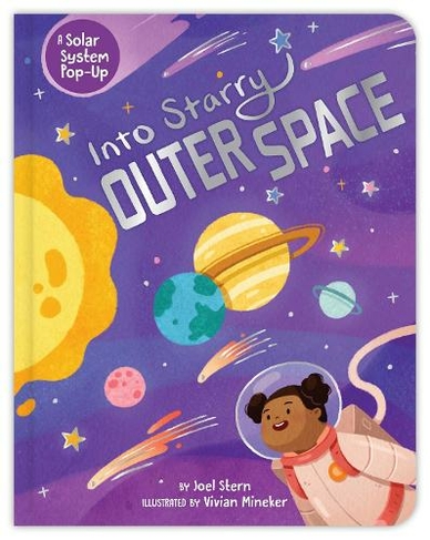 Into Starry Outer Space: A Solar System Pop-Up