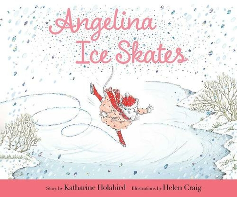 Angelina Ice Skates: (Angelina Ballerina)