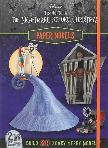 Disney: Tim Burton's The Nightmare Before Christmas Paper Models: (Paper Models)