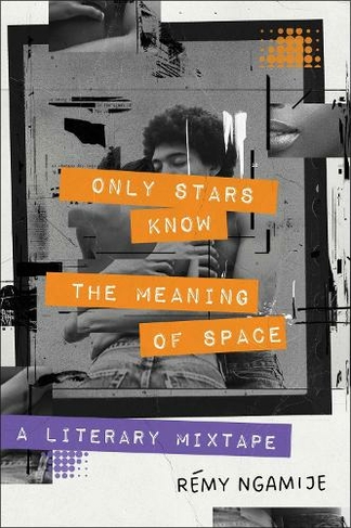 Only Stars Know the Meaning of Space: A Literary Mixtape