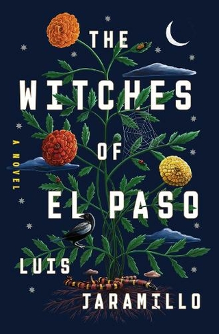 The Witches of El Paso: A Novel