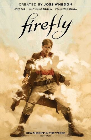 Firefly: New Sheriff in the 'Verse Vol. 2: (Firefly: New Sheriff in the 'Verse 2)